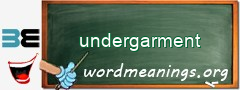 WordMeaning blackboard for undergarment